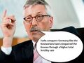 The German Politician Thilo Sarrazin became very popular because he said the truth about Turkish Immigrants