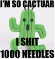 FEAR THE CACTUAR & HIS SHIT!