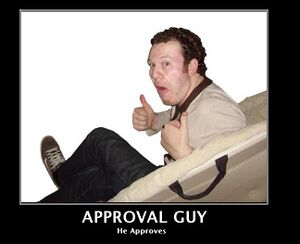 Approval guy.jpg