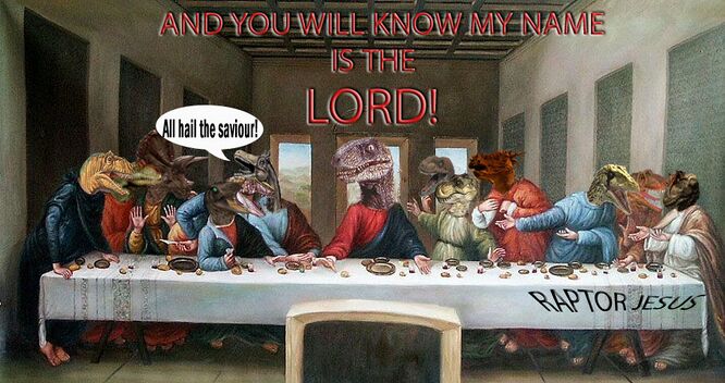 The Last Supper of Raptor Jesus