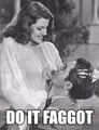 Rita Hayworth hates fags.