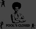 Pool's closed due to Ninja's