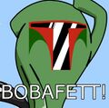 BOBAFETT!