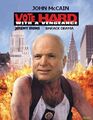 No You dickheads, not John McClane, John McCain!