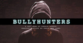 Yes,  Bully Hunters is unfortunately real.