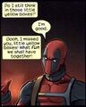 Deadpool is popular for breaking the fourth wall (constantly), causing them to believe they have friends.