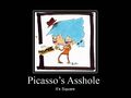 Picasso is a fine example of an impressionist artist.