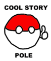 Cool story Pole