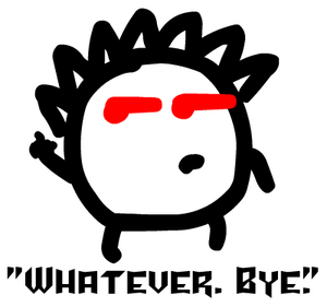 Whatever Bye by Ephedarius.png