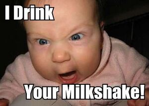 I-drink-your-milkshake-i-drink-it-up.jpg