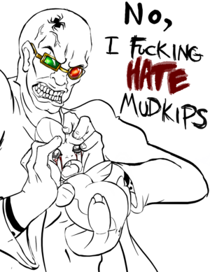 I hate mudkips.png