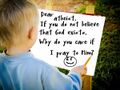 Why do atheists hate children?