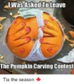 IT WAS JUST A PRANK GUYS! DON'T KICK ME OUT OF THE CARVING CONTEST!1