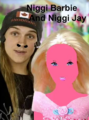 Niggi Barbie and Niggi Jay