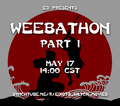 Weebathon Part 1