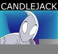 Don't even say Candlejack in a pictu