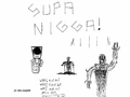 SUP NIGGA! A drawing by REB