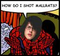 How do I shot mallrats?