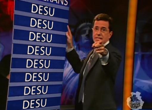 File:Desu on colbert report.jpg