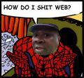 How Do I shit web?