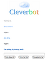 Cleverbot calls for /b/lackup when confronted by niggers.