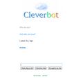 Cleverbot's true identity is revealed.