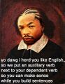 Yo dawg, I heard you like English.