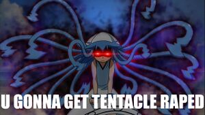 U gonna ge tentacle raped.jpg