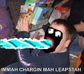 IMMAH CHARGIN MAH LEAPSTAH