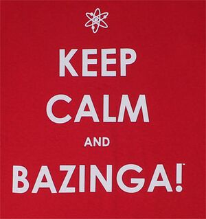 Keep Calm Bazinga.jpg