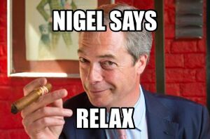 Nigel says relax.jpg