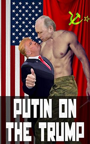 Putin On The Trump.jpg