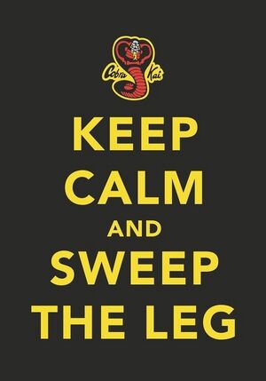 Keep Calm Cobra Kai.jpg