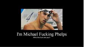 Mike fucking phelps.jpg