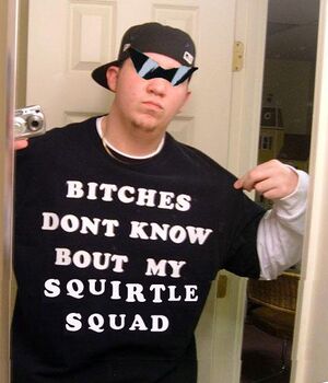 Bitchesdontknowboutsquirtlesquad.jpg