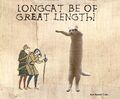 Longcat be of great length!